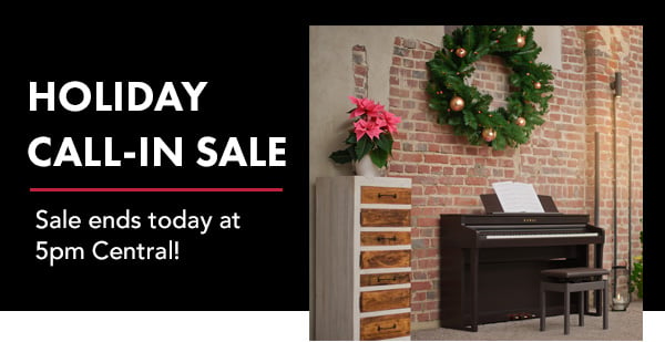 Holiday Call-In Sale. Sale ends today at 5pm Central!