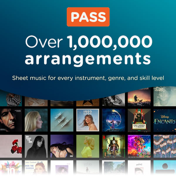 PASS. Over 1,000,000 arrangements. Sheet music for every instrument, genre, and skill level